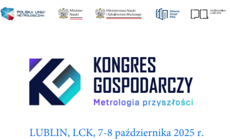 Metrologia jako fundament innowacyjnej gospodarki – zapraszamy na Kongres w Lublinie