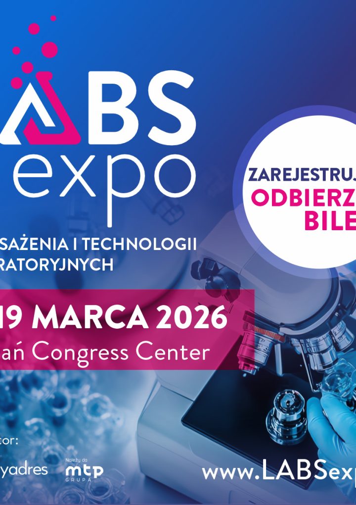 Ruszyła rejestracja na LABS EXPO 2026 – praktyka, technologia i wiedza dla branży laboratoryjnej