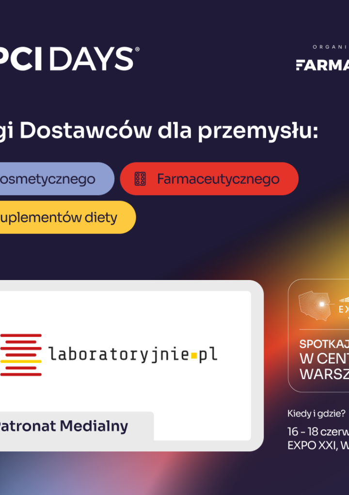 VII edycja PCI Days   – Targi dla przemysłu farmaceutycznego, kosmetycznego i suplementów diety. Wydarzenie, które wyznacza kierunki rozwoju.