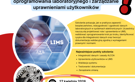 SYSTEMY LIMS I INTEGRALNOŚĆ DANYCH – WALIDACJA OPROGRAMOWANIA LABORATORYJNEGO