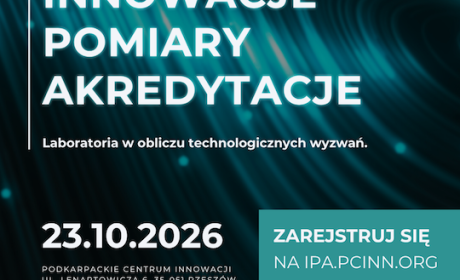 Laboratoria w obliczu technologicznych wyzwań. IX edycja konferencji Innowacje–Pomiary–Akredytacje już 23 października w Rzeszowie